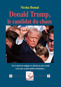 Picture of Donald Trump, le candidat du chaos