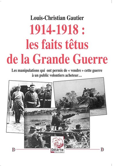 Image de 1914-1918 : les faits têtus de la Grande Guerre