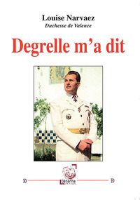 Picture of Degrelle m’a dit