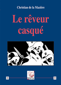 Image de Le rêveur casqué