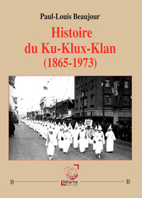 Picture of Histoire du Ku-Klux-Klan (1865-1973)