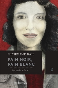 Picture of PAIN NOIR, PAIN BLANC V 02 LE PETIT SOLDAT
