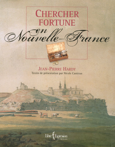 Image de Chercher fortune en nouvelle France