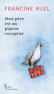 Image de MON PERE EST UN PIGEON VOYAGEUR