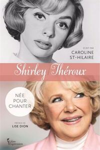 Image de SHIRLEY THEROUX. NEE POUR CHANTER