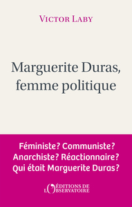 Picture of Marguerite Duras, femme politique