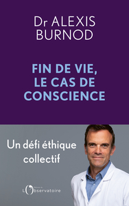 Picture of Fin de vie, le cas de conscience