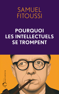 Picture of Pourquoi les intellectuels se trompent