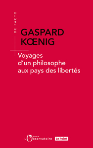 Picture of Voyages d'un philosophe aux pays des libertés