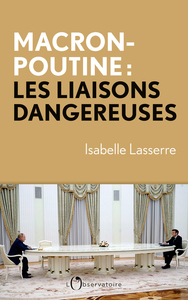 Image de Macron-Poutine, les liaisons dangereuses