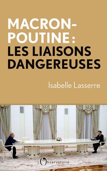 Picture of Macron-Poutine, les liaisons dangereuses