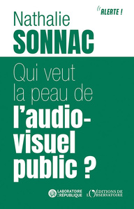 Picture of Qui veut la peau de l'audiovisuel public ?