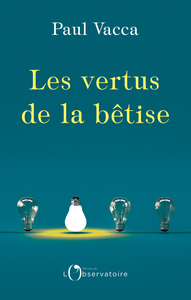 Image de Les vertus de la bêtise
