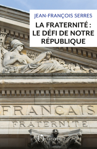 Picture of La fraternité : le défi de notre République