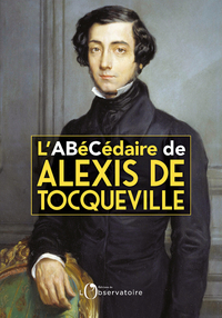 Image de L'Abécédaire d'Alexis de Tocqueville