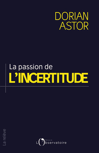 Picture of La passion de l'incertitude