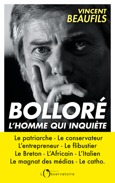 Picture of Bolloré, l'homme qui inquiète