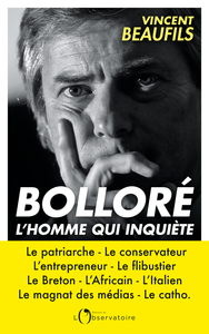 Picture of Bolloré, l'homme qui inquiète