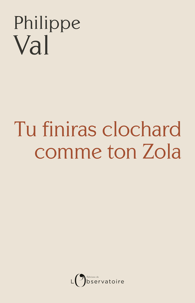 Picture of Tu finiras clochard comme ton Zola