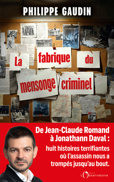 Image de La fabrique du mensonge criminel