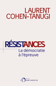 Image de Résistances : la démocratie à l'épreuve