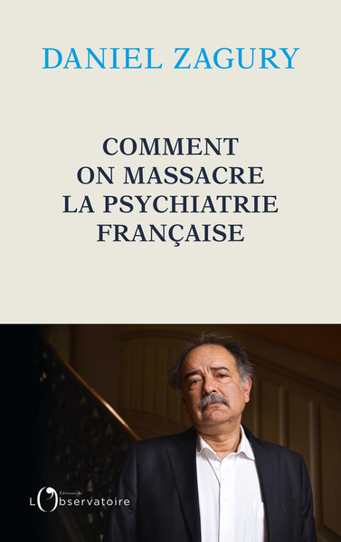 Image de Comment on massacre la psychiatrie française