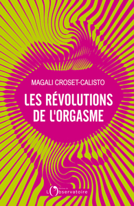 Image de Les Révolutions de l'orgasme