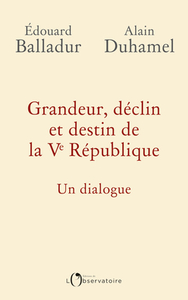 Image de Grandeur, déclin et destin de la Ve République