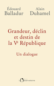 Picture of Grandeur, déclin et destin de la Ve République