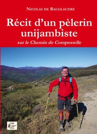 Image de RECIT D'UN PELERIN UNIJAMBISTE SUR LE CHEMIN DE COMPOSTELLE