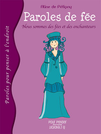 Picture of Paroles De Fée - Nous Sommes Tous Des Fées Et Des Enchanteurs