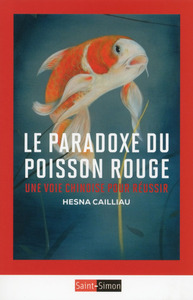 Picture of Le paradoxe du poisson rouge - Une voie chinoise pour réussir