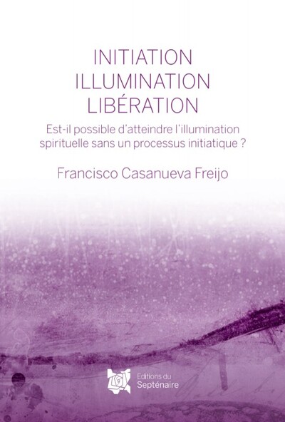 Image de INITIATION, ILLUMINATION, LIBERATION