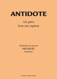 Image de ANTIDOTE  Un père livre ses repères