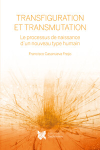 Image de TRANSFIGURATION ET TRANSMUTATION