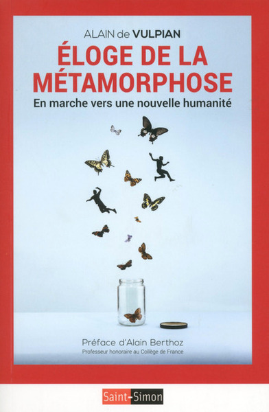 Picture of Eloge de la métamorphose - En marche vers une nouvelle humanité