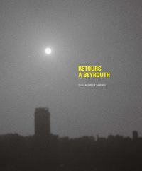 Image de Retours à Beyrouth - Journal photographique