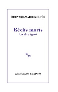 Picture of Récits morts : Un rêve égaré