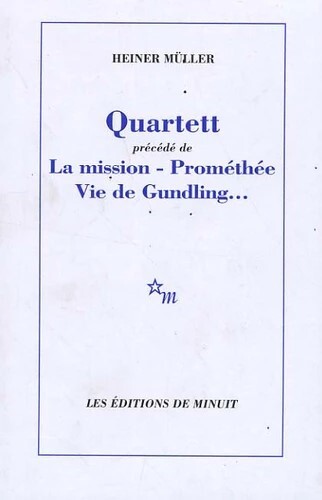 Image de Quartett précedé de La mission Prométhée - Vie de Gundling...