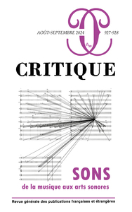 Image de Critique 927-928 : Sons. De la musique aux arts sonores