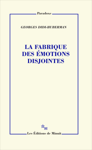 Image de La fabrique des émotions disjointes