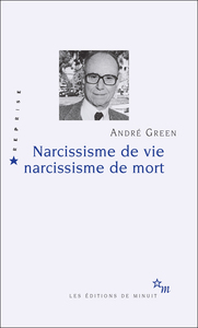 Image de Narcissisme de vie, narcissisme de mort
