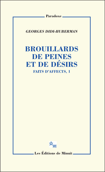 Picture of Brouillards de peines et de désirs. Faits d'affects, 1