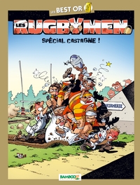 Image de Les Rugbymen - Best Or - Spécial Castagnes