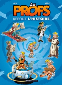 Picture of Les Profs : Refont l'histoire - tome 01
