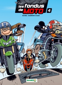 Image de Les Fondus de moto - tome 04