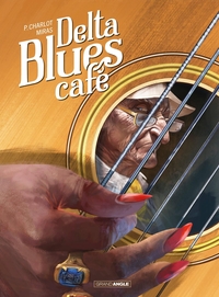 Picture of Delta Blues Café - histoire complète