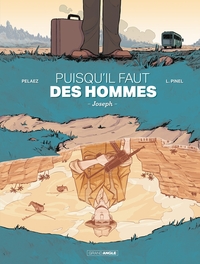 Picture of Puisqu'il faut des hommes - histoire complète