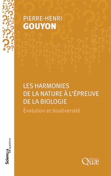 Image de Les harmonies de la nature à l'épreuve de la biologie