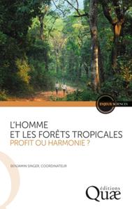 Picture of L'homme et les forêts tropicales, une relation durable ?
